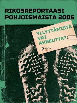cover image of Yllyttämistä vai ahneutta?